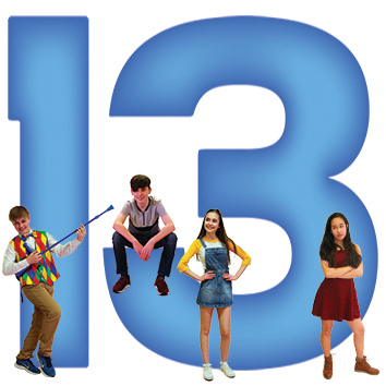 13: The Musical